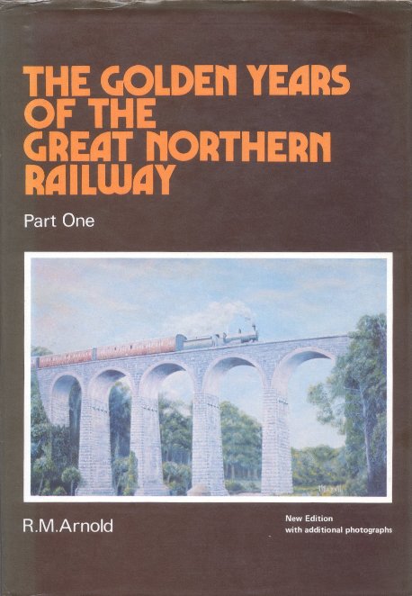 The Golden Years of the Great Northern Railway Part 
	1